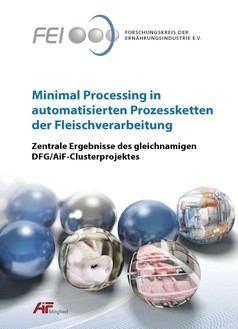Bild zu Abschlusspublikation zum DFG/AiF-Cluster "Minimal Processing in automatisierten Prozessketten der Fleischverarbeitung"